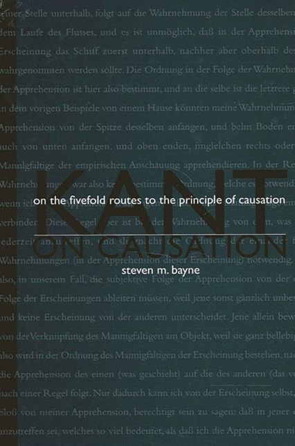 Kant on Causation: On the Fivefold Routes to the Principle of Causation