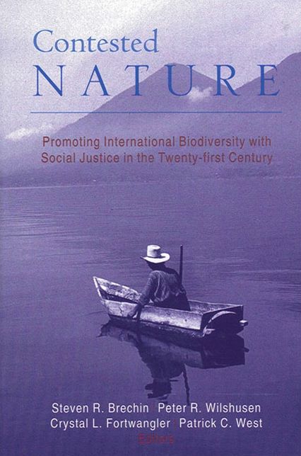 Contested Nature: Promoting International Biodiversity with Social Justice in the 21st Century