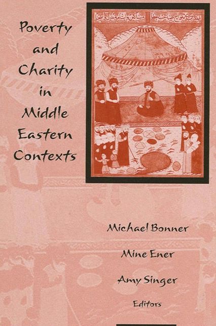 Poverty and Charity in Middle Eastern Contexts