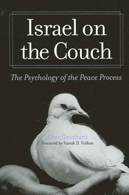 Israel on the Couch (SUNY Series in Israeli Studies): The Psychology of the Peace Process