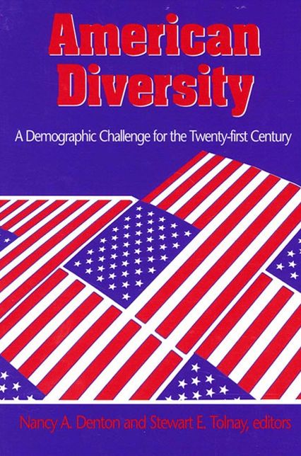 American Diversity: A Demographic Challenge for the Twenty-First Century