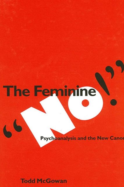 The Feminine No!: Psychoanalysis and the New Canon