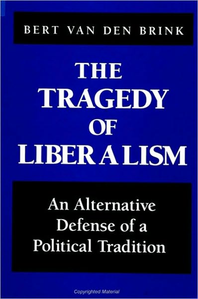 Tragedy of Liberalism, The