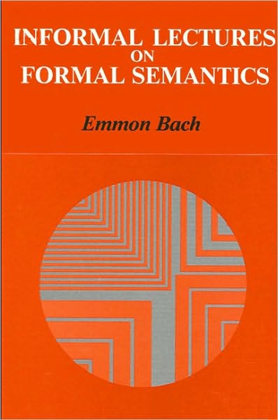 Informal Lectures on Formal Semantics
