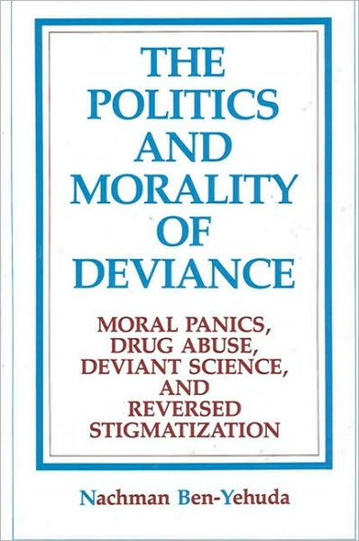 Politics and Morality of Deviance, The