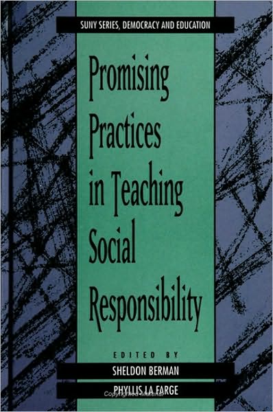 Promising Practices in Teaching Social Responsibility