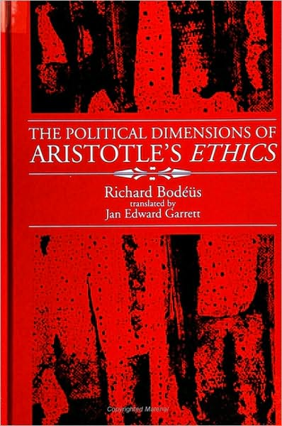 Political Dimensions of Aristotle's Ethics, The