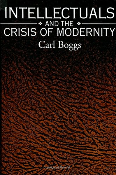 Intellectuals and the Crisis of Modernity