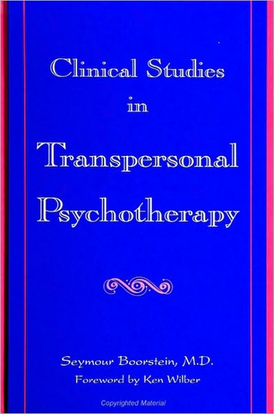 Clinical Studies in Transpersonal Psychotherapy