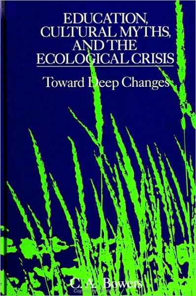 Education, Cultural Myths, and the Ecological Crisis