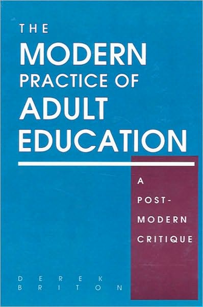 Modern Practice of Adult Education, The