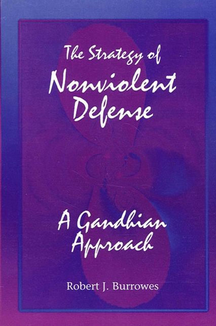 Strategy of Nonviolent Defense, The