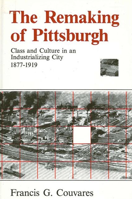 Remaking of Pittsburgh, The