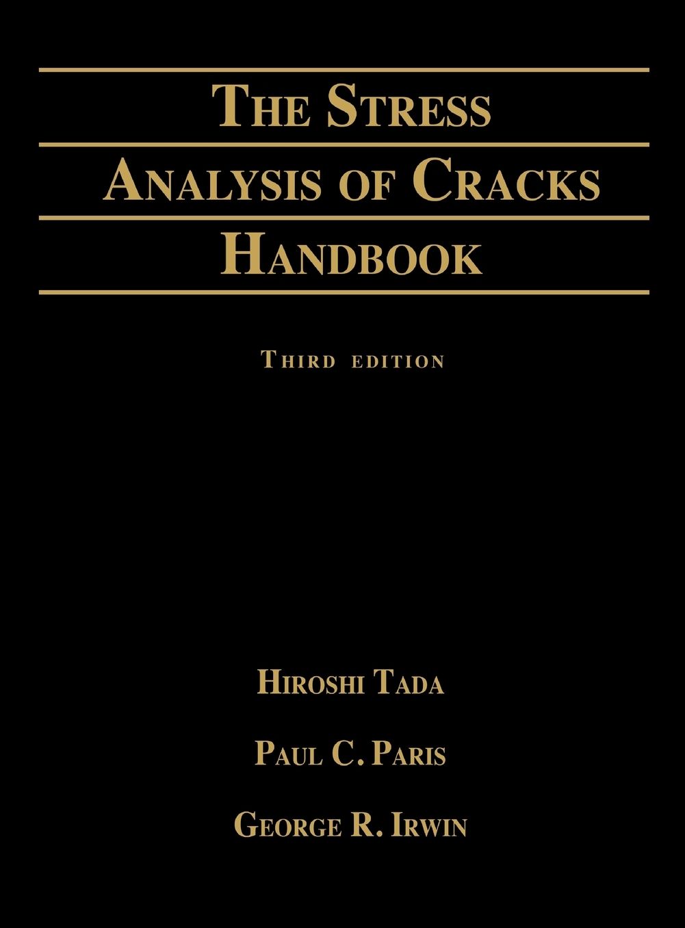 Stress Analysis of Cracks Handbook
