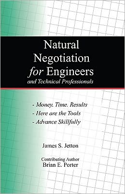 Natural Negotiation for Engineers and Technical Professionals