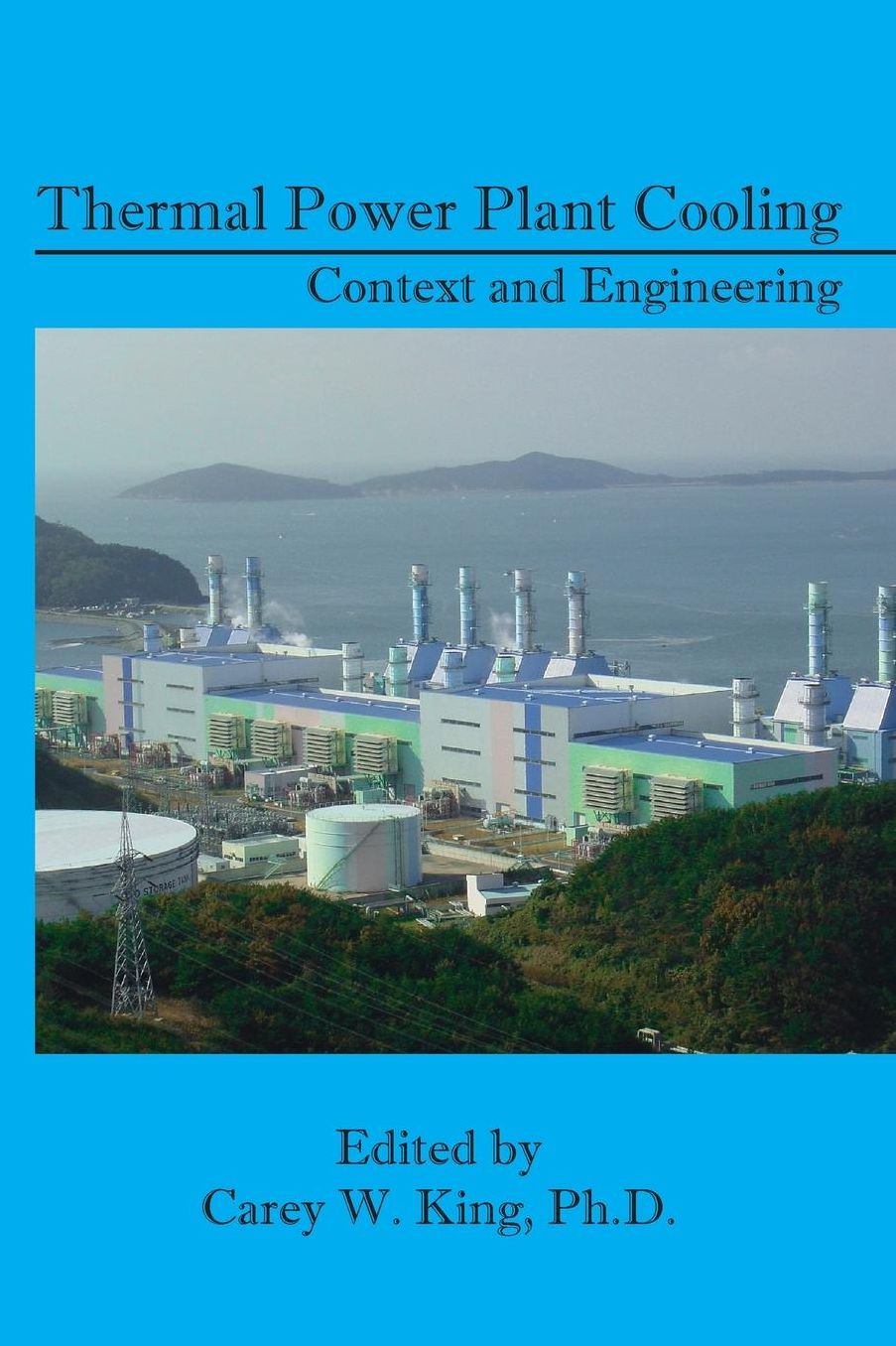 Thermal Power Plant Cooling: Context and Engineering