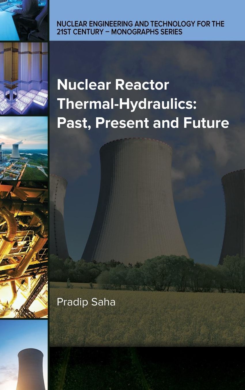 Nuclear Reactor Thermal-Hydraulics: Past, Present and Future