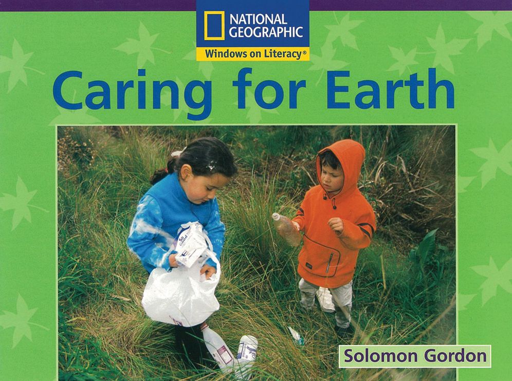 Windows on Literacy Early (Science: Earth/Space): Caring for Earth