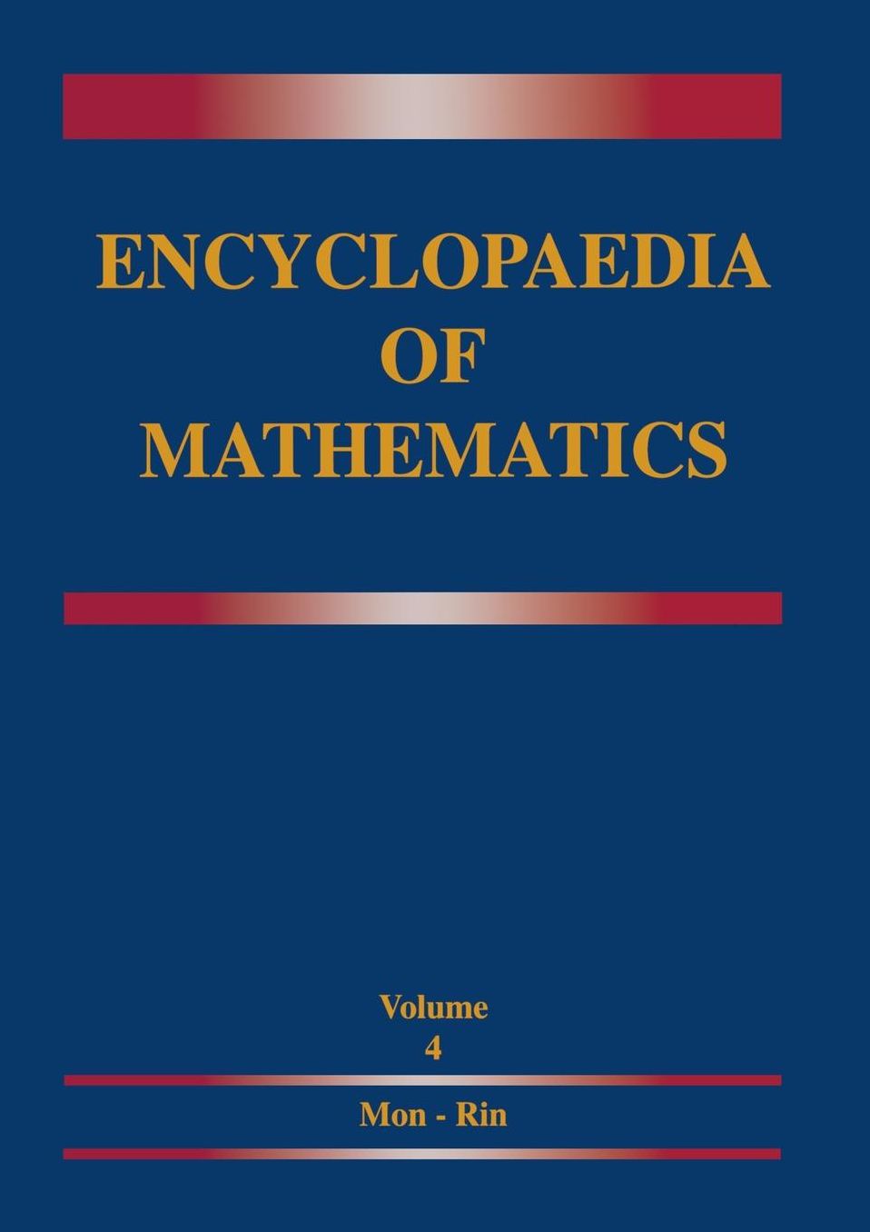 Encyclopaedia of Mathematics: Monge -- AmpÃ¯Â¿Â½re Equation -- Rings and Algebras