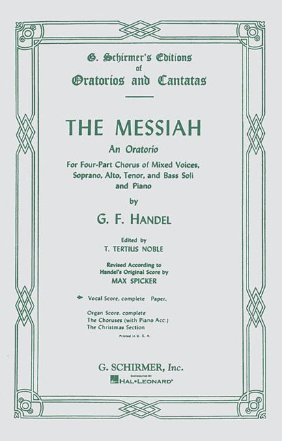 The Messiah: An Oratorio, Complete: Vocal Score, SATB Chorus: (Sheet Music)