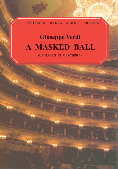 Un Ballo in Maschera (A Masked Ball): Vocal Score