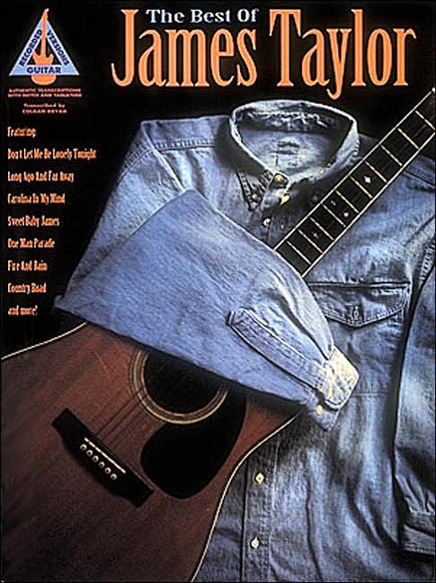 Best of James Taylor: With Notes and Tablature
