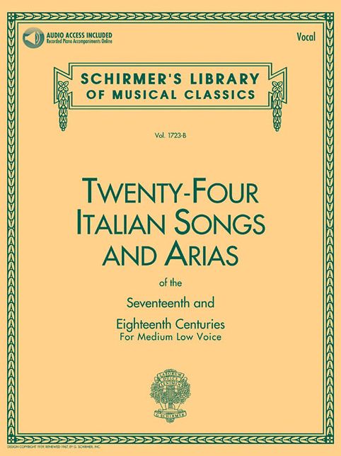 24 Italian Songs and Arias of the Seventeenth and Eighteenth Centuries, Medium Low Voice, Volume 1723-B