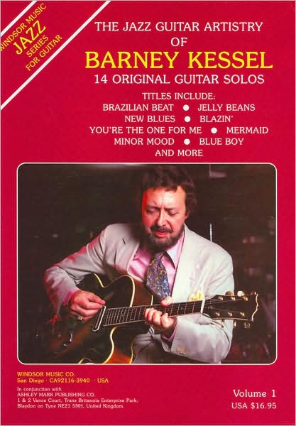 The Jazz Guitar Artistry of Barney Kessel: Guitar Solo