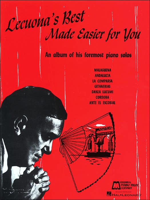 Lecuona's Best Made Easier for You: Easy Piano Solo