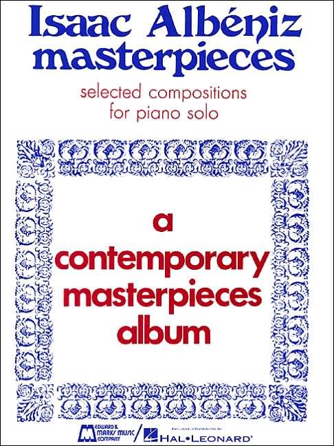 Albeniz Masterpieces: Piano Solo