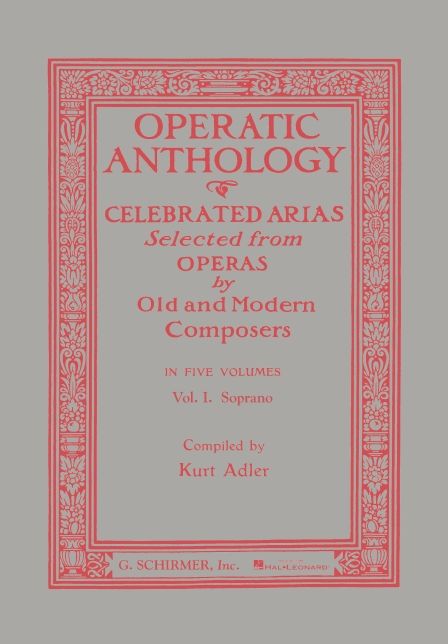 Operatic Anthology - Volume 1: Soprano and Piano