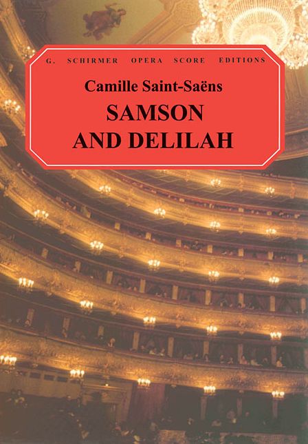 Samson and Delilah (Samson et Dalila): Vocal Score, in French and English: (Sheet Music)
