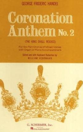 Coronation Anthem No. 2: The King Shall Rejoice: Chorus/Piano Score: (Sheet Music)