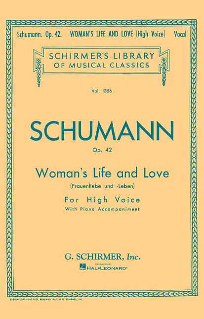 Woman's Life and Love (Frauenliebe und Leben): High Voice