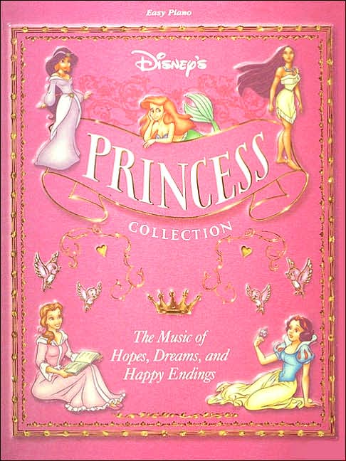 Disney's Princess Collection - The Music of Hopes, Dreams, and Happy Endings - Easy Piano