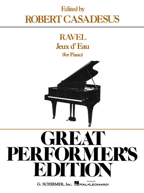 Jeaux d'Eau (The Fountain) - Great Performer's Edition: Piano Solo