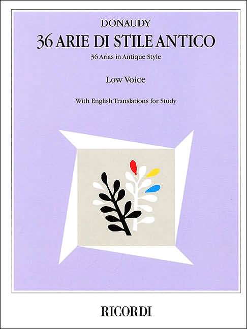 36 Arie di Stile Antico: Low Voice