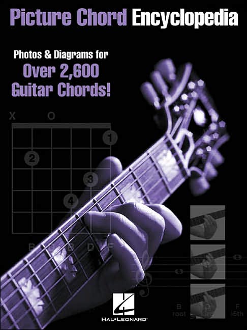 Picture Chord Encyclopedia: Photos and Diagrams for 2,600 Guitar Chords!
