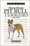 A New Owner's Guide to the American Pit Bull Terrier