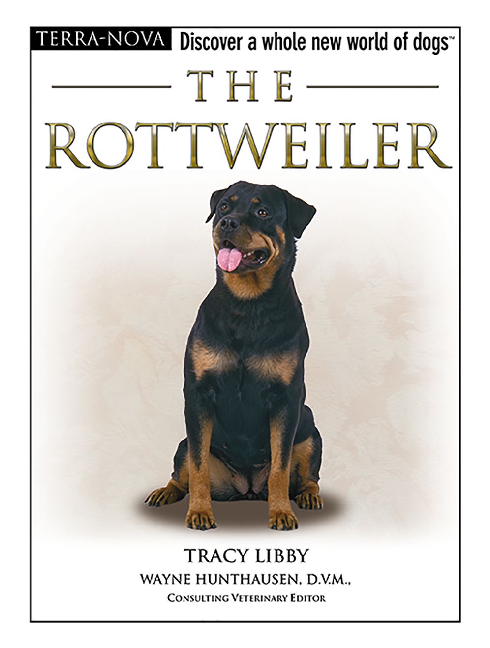 The Rottweiler: Discover a Whole New World of Dogs