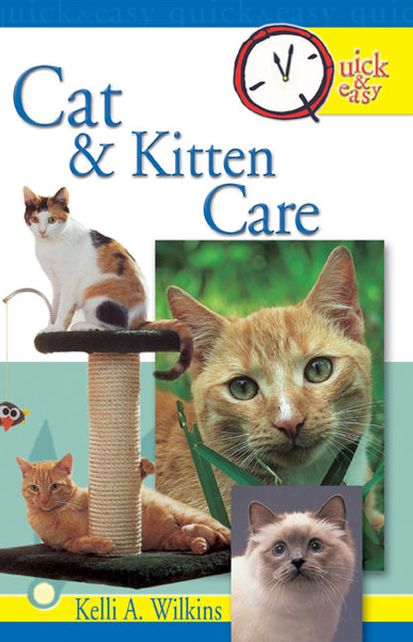 Quick & Easy Cat and Kitten Care