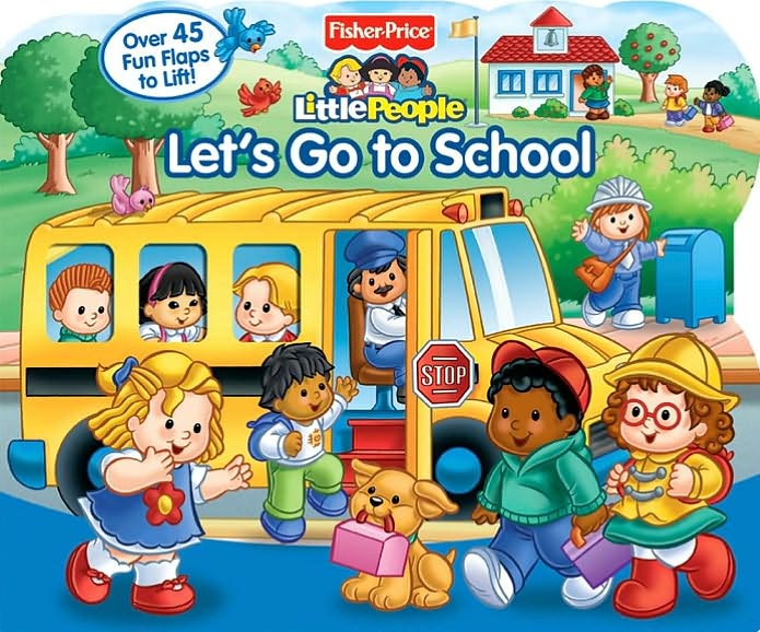 Let's Go to School (Fisher Price Little People Series)