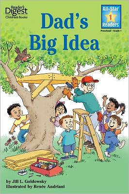 Dad's Big Idea (Reader's Digest) (All-Star Readers)