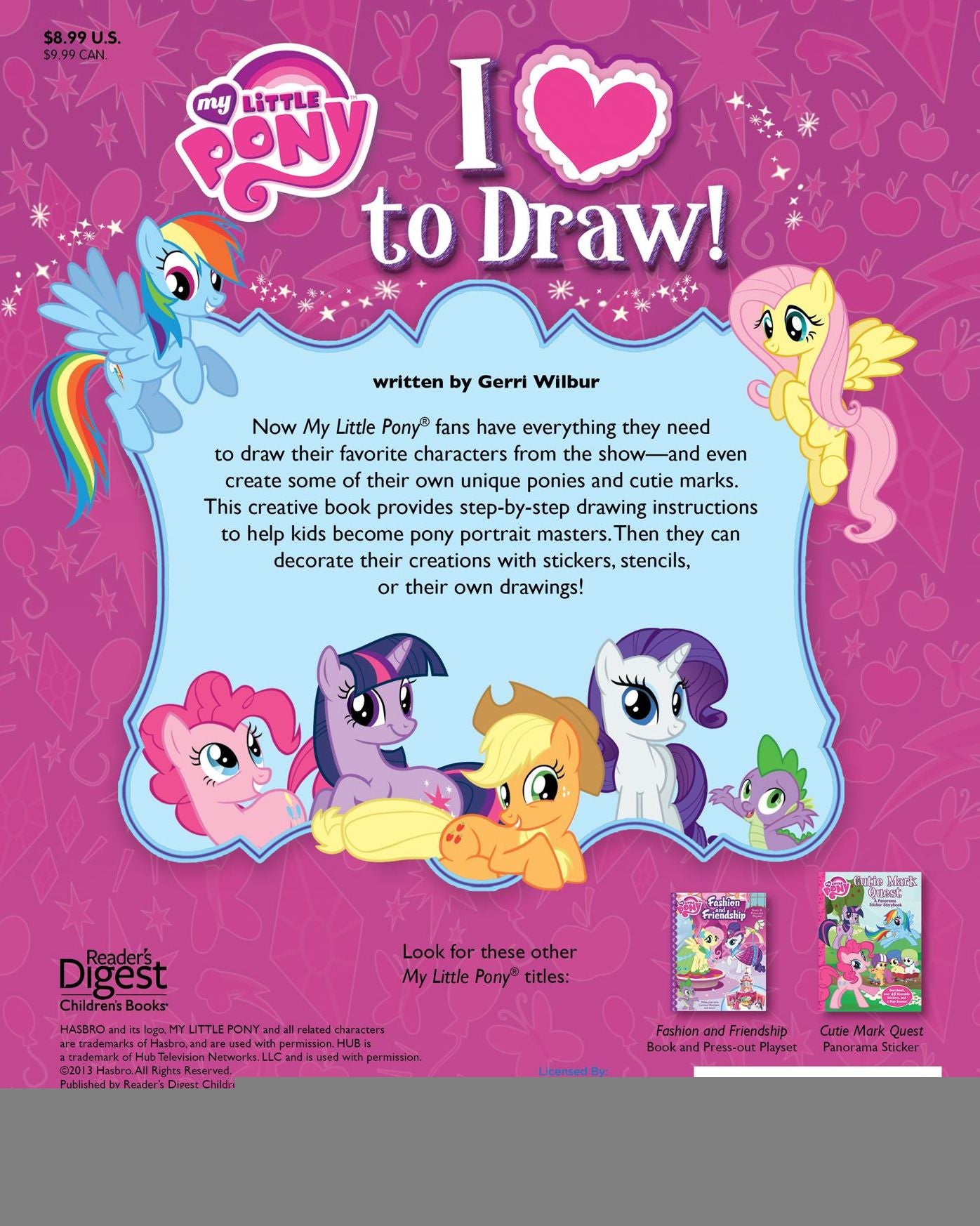 I Love to Draw! My Little Pony: How To Create, Collect, and Share Your Favorite Little Pony!
