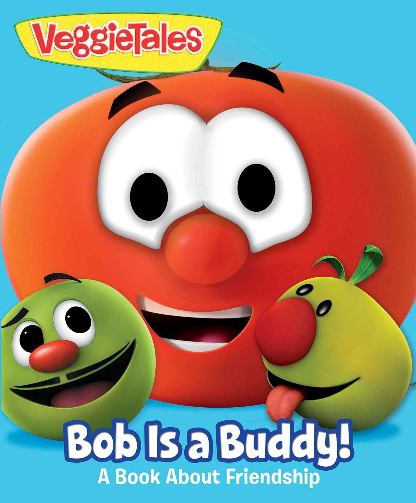 VeggieTales: Bob Is a Buddy!: A Story About Friends