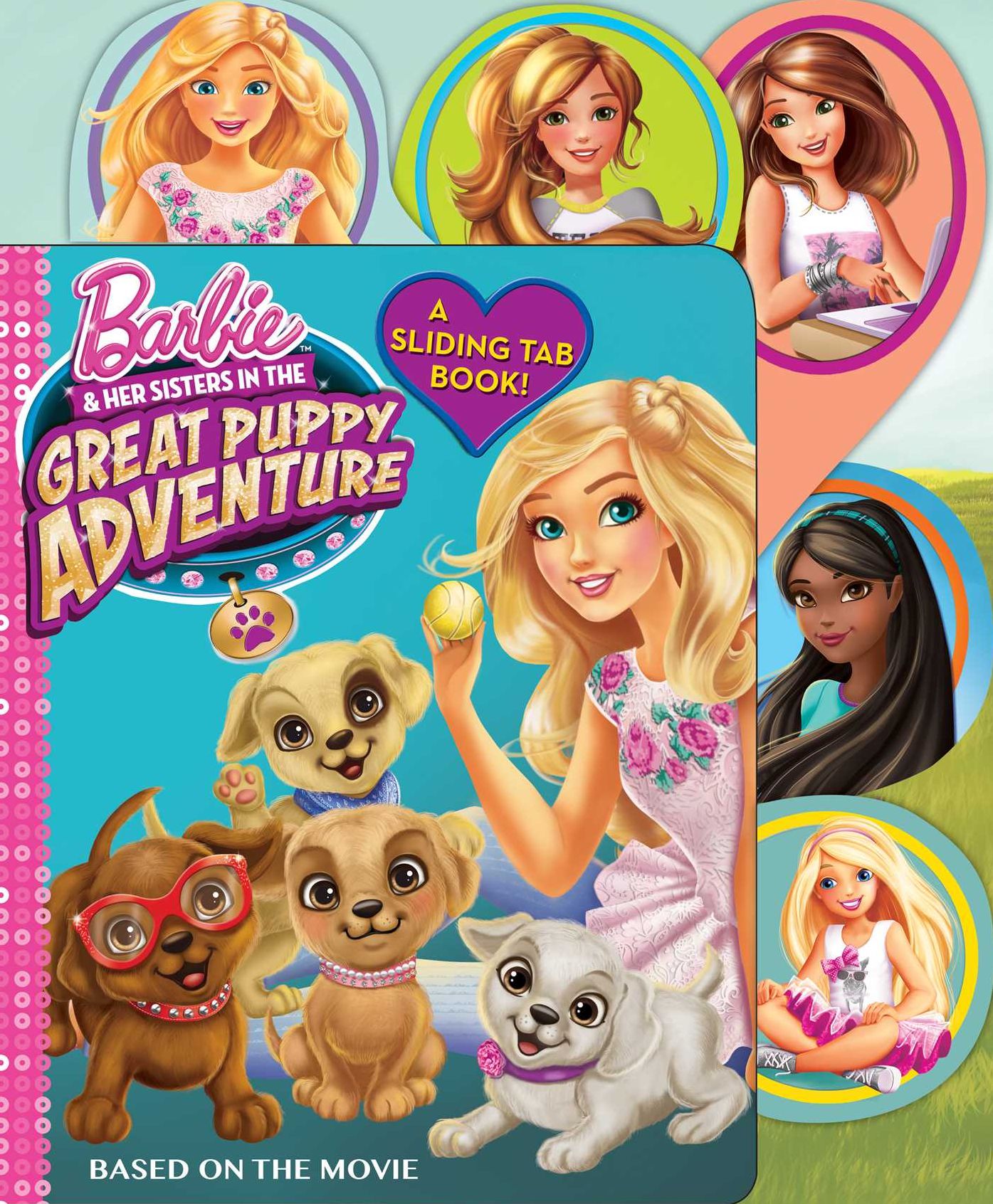 Barbie & Her Sisters in The Great Puppy Adventure: A Sliding Tab Book