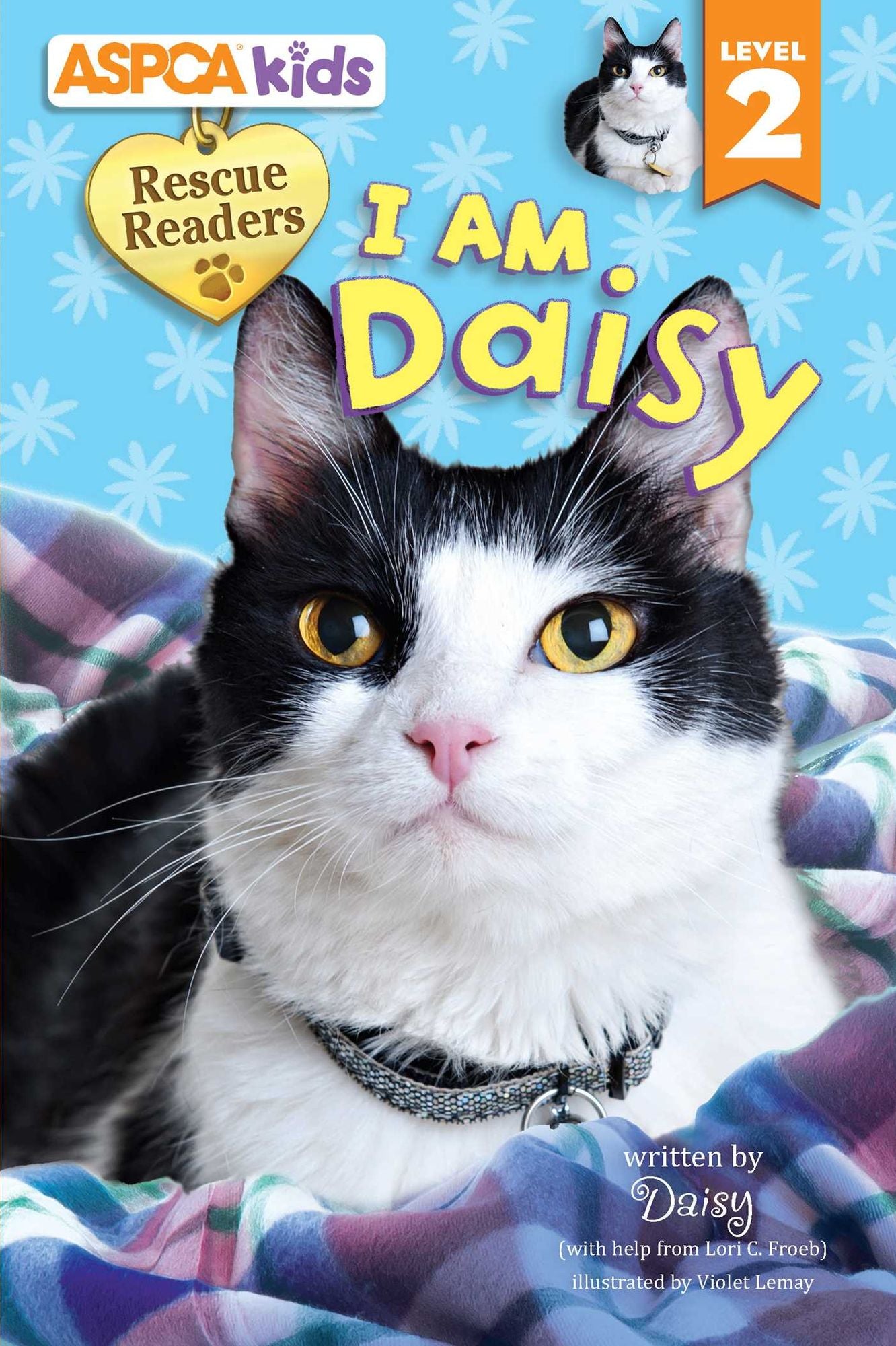 I Am Daisy (ASPCA Kids: Rescue Readers Series: Level 2)
