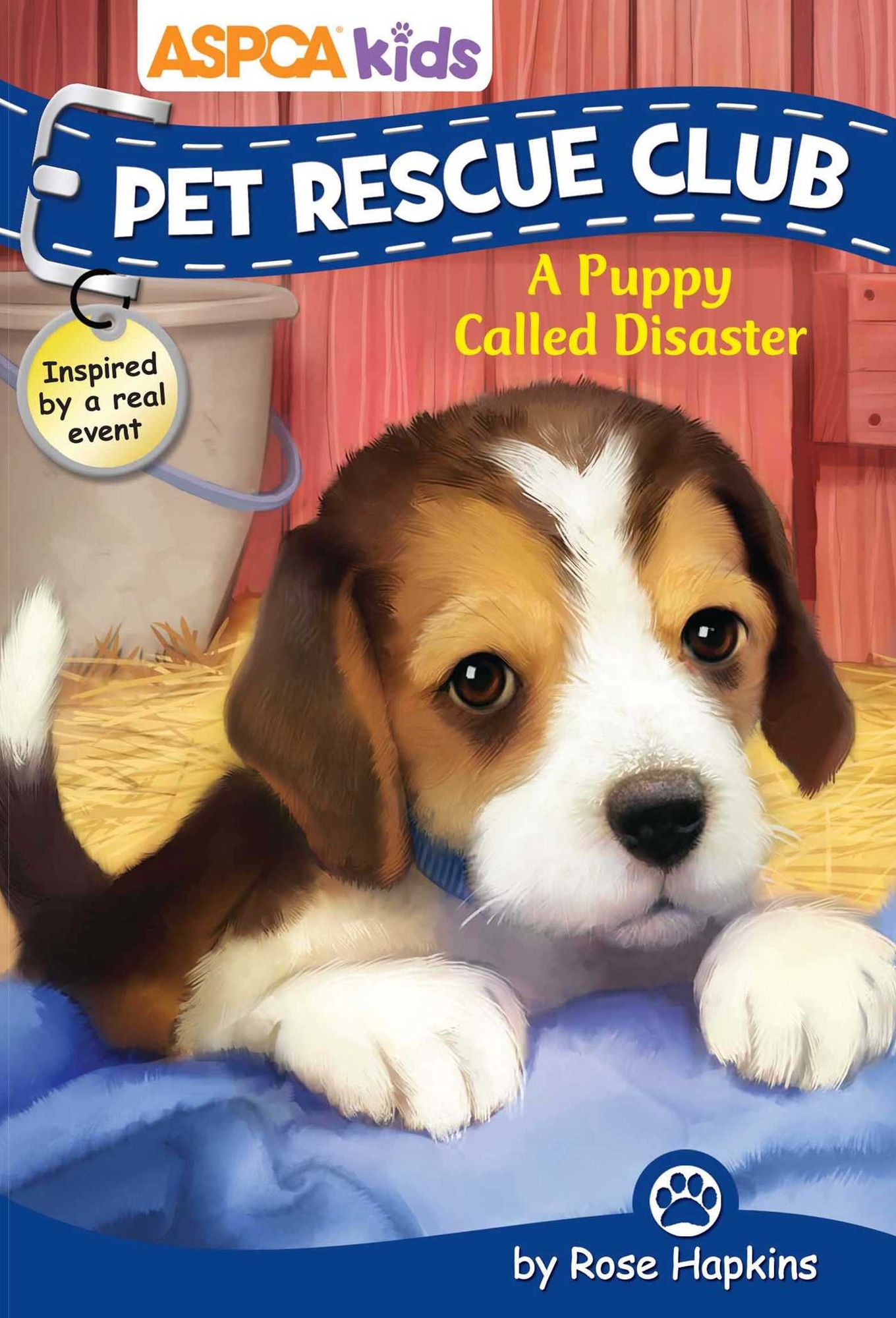 A Puppy Called Disaster (ASPCA Kids: Pet Rescue Club Series #5)