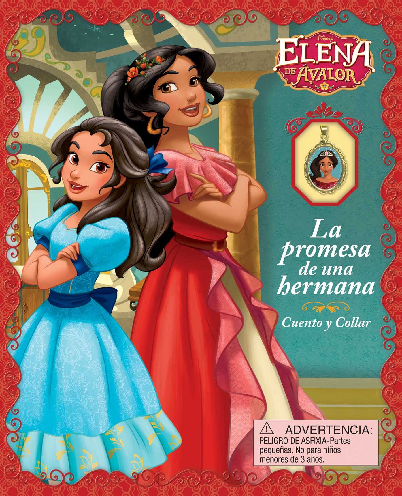 Disney Elena de Avalor: La Promesa de una Hermana: Libro de Cuentos con Collar
