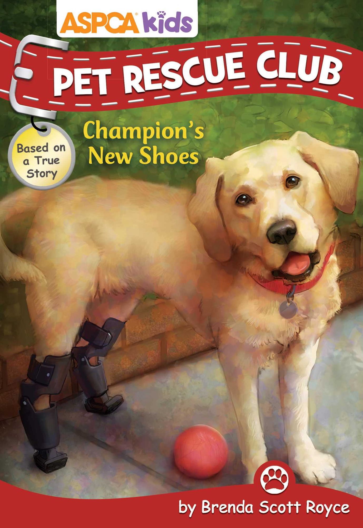 ASPCA Kids: Pet Rescue Club: Champion's New Shoes